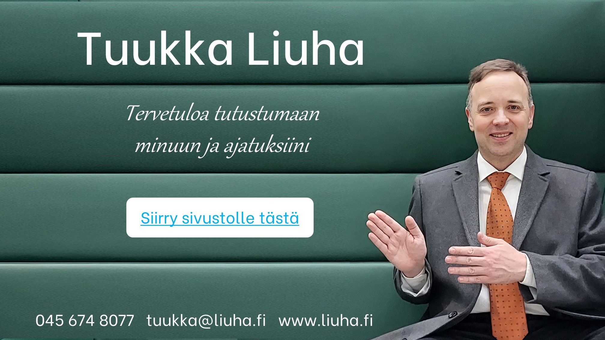 Tervetuloa! Tästä Tuukka Liuhan kotisivuille